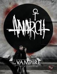 Anarch-Vampire The Masquerade